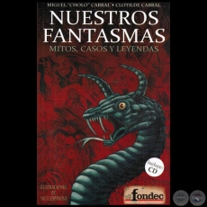 NUESTROS FANTASMAS: MITOS, CASOS Y LEYENDAS - Ilustraciones: NICO ESPINOSA - Ao 2014